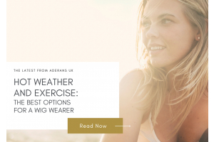 Hot Weather and Exercise: The Best Options for a Wig Wearer