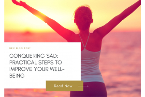 Conquering SAD: Practical Steps to Improve Your Well-Being This Winter