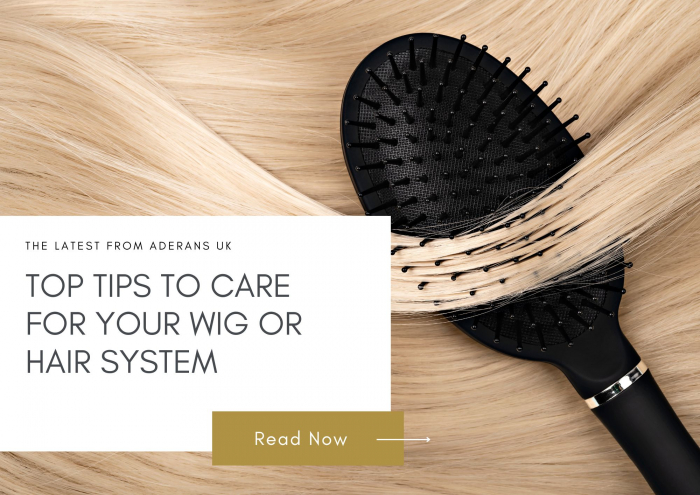 Top tips to care for your wig or hair system